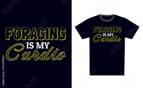 Foraging T Shirt Design Template Vector