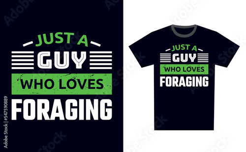 Foraging T Shirt Design Template Vector