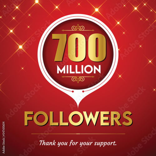 Golden 700 million with star and red background. Vector illustration. photo