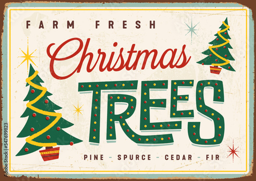 Vintage Metal Sign - Farm Fresh Christmas Trees - Vector EPS10. Grunge effects can be easily removed for a brand new, clean design.