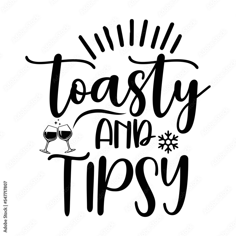 Toasty And Tipsy T-shirt, Merry Christmas shirt, christmas svg, Christmas Clipart, Christmas Vector, Christmas Sign, Christmas Cut File, Christmas SVG Shirt Print Template Toasty And Tipsy T-shirt, Merry Christmas shirt, christmas svg, Christmas Clipart, Christmas Vector, Christmas Sign, Christmas Cut File, Christmas SVG Shirt Print Template