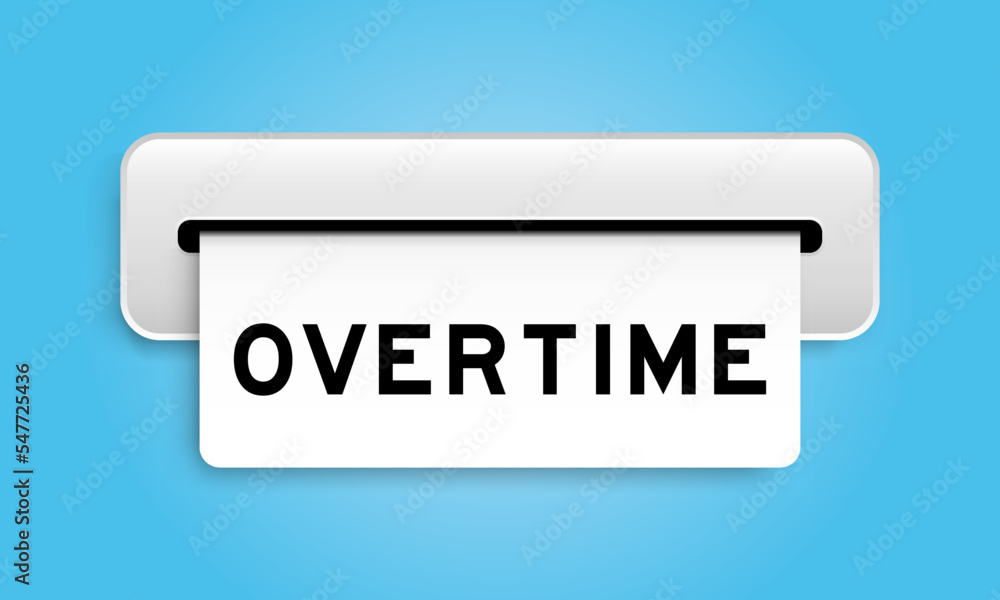 White coupon banner with word overtime from machine on blue color background White coupon banner with word overtime from machine on blue color background