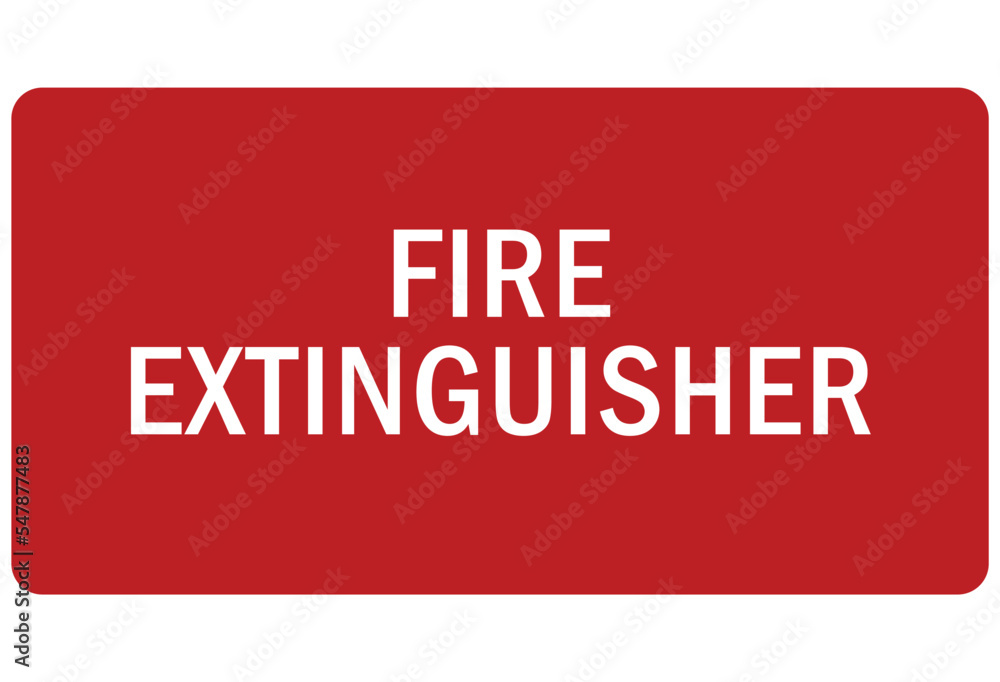 Fire emergency fire extinguisher sign and label Fire emergency fire extinguisher sign and label