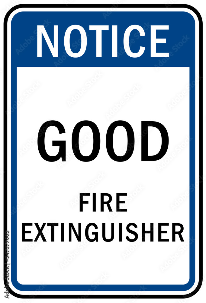 Good fire extinguisher sign and label