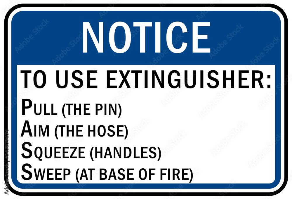 To use fire extinguisher guide sign To use fire extinguisher guide sign