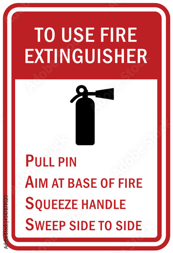 To use fire extinguisher guide sign