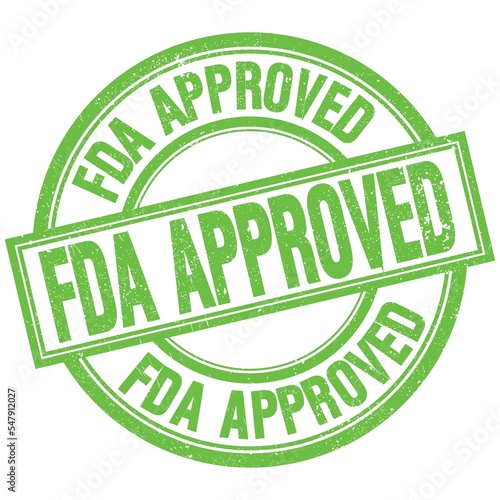 FDA APPROVED written word on green stamp sign