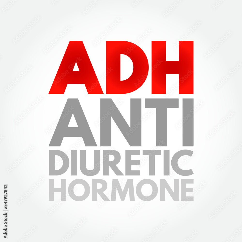 ADH Antidiuretic Hormone - nonapeptide synthesized in the hypothalamus, acronym text concept background
