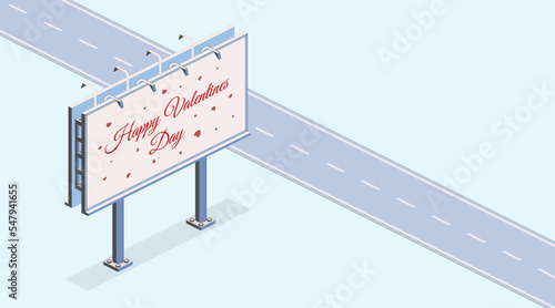 Happy valentines day. Isometric street billboard. Vector media poster template illustration.