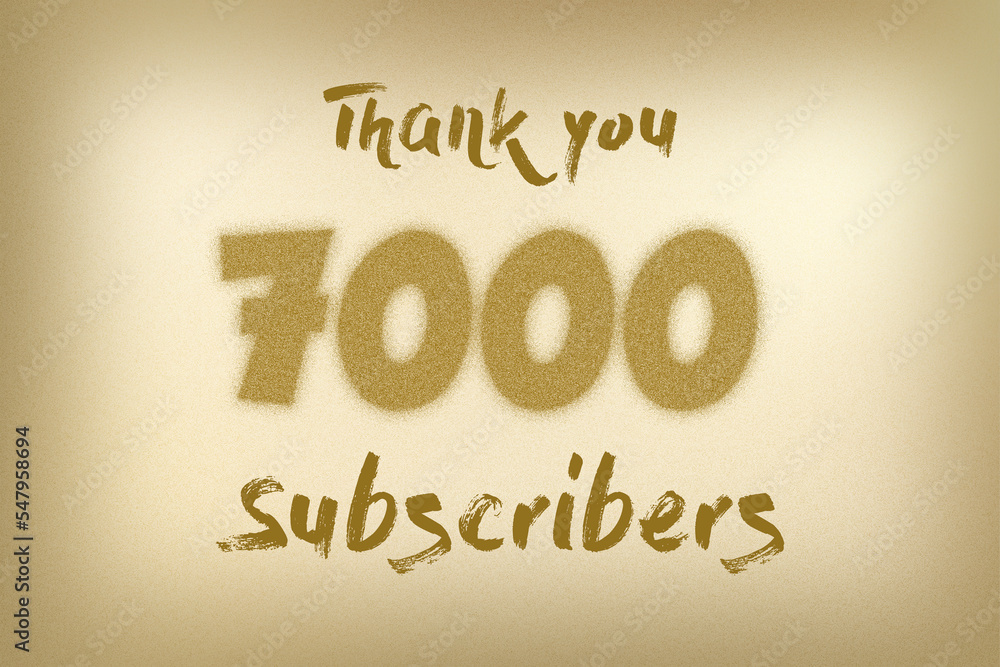 7000 subscribers celebration greeting banner with Dust Style Design 7000 subscribers celebration greeting banner with Dust Style Design