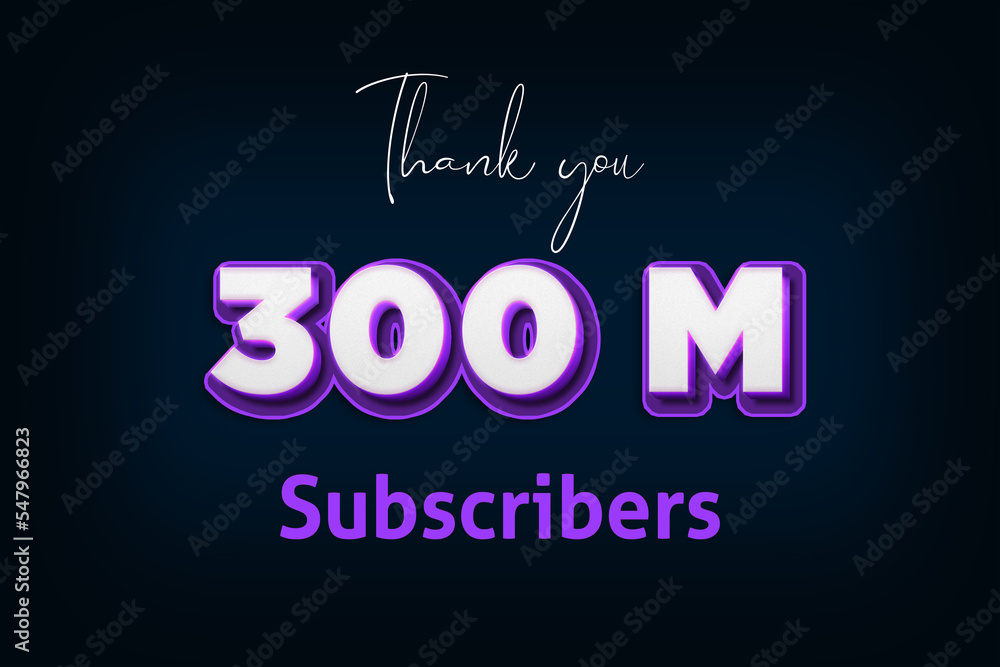 300 Million subscribers celebration greeting banner with Purple 3D Design 300 Million subscribers celebration greeting banner with Purple 3D Design