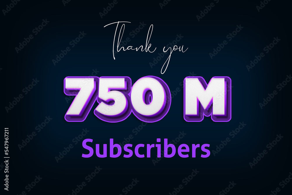 750 Million subscribers celebration greeting banner with Purple 3D Design 750 Million subscribers celebration greeting banner with Purple 3D Design