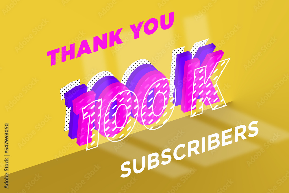 Obraz premium 100 K subscribers celebration greeting banner with Multi Layer Design