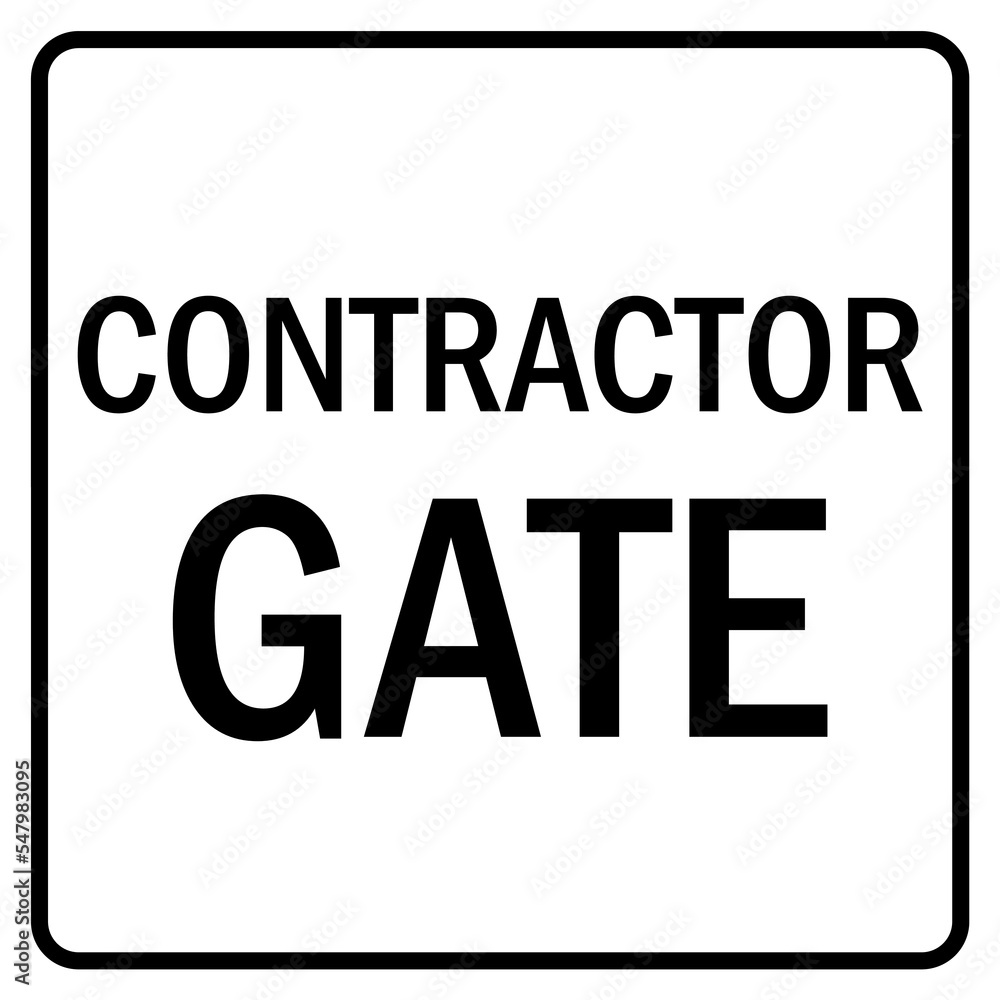 Contractor and construction parking sign contractor gate