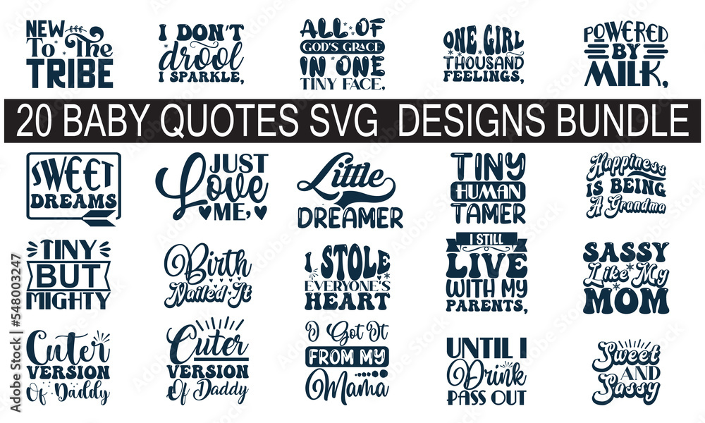 Fototapeta premium Baby Quotes svg Designs Bundle