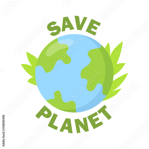 Bright ecology flat sticker. Planet earth with inscription take care of planet and plant leaves isolated vector illustration. Nature protection and environment concept