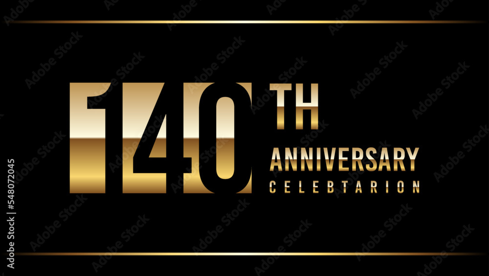 140 Years Anniversary Template Design Illustration With Gold Color Text