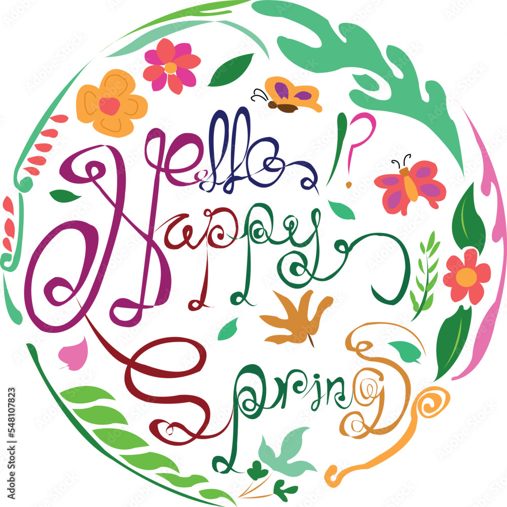 Hello spring. Hello SPRING! greeting card with flowers and leaves vector. Hello Spring illustration.