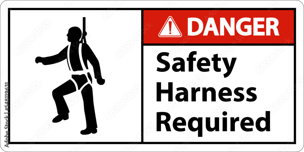 Danger Safety Harness Required Sign On White Background