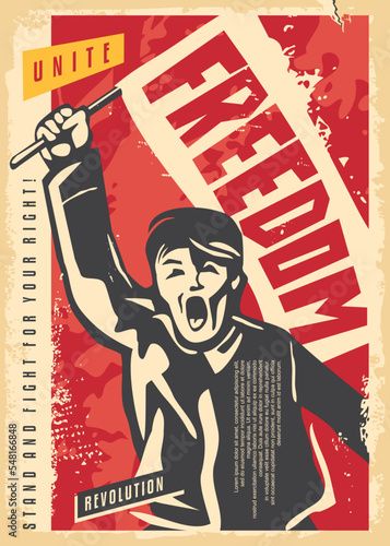 Man holding the flag and fighting for freedom. Retro propaganda poster template for human rights demonstrations. Revolution and civil strife vector illustration. Riots vector illustration.