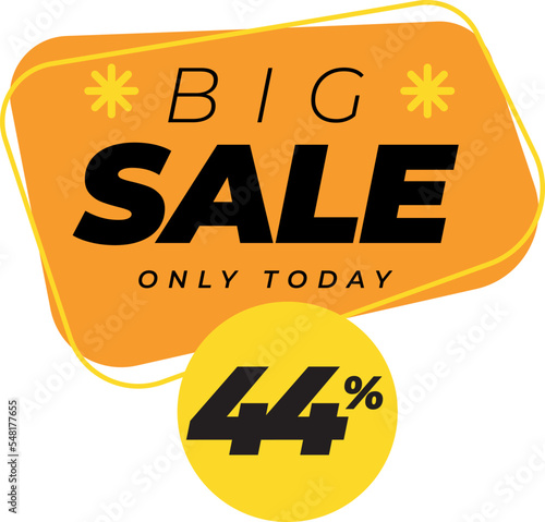 Forty four 44 percent big sales only today banner label yellow