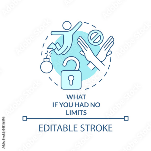 What if you had no limits turquoise concept icon. Mindset coaching tip abstract idea thin line illustration. Isolated outline drawing. Editable stroke. Arial, Myriad Pro-Bold fonts used