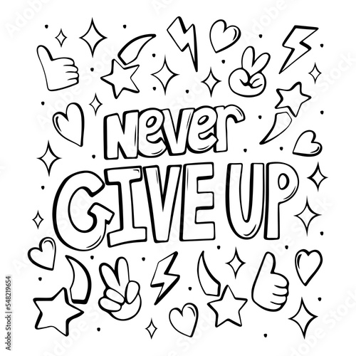 Never Give Up line art poster in retro comic style, motivational inspirational word bubble for anti stress coloring book page or print