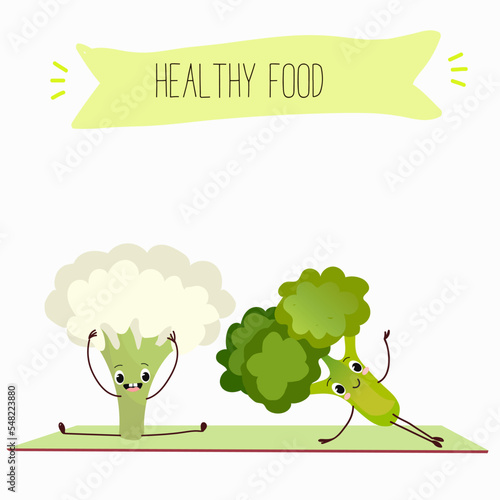 Vector illustration of funny cartoon character broccoli and cauliflower doing yoga, exercise, healthy eating, kitchen, ingredients, kids t-shirt design.