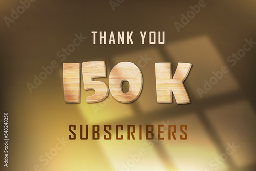 150 K subscribers celebration greeting banner with Wood Design