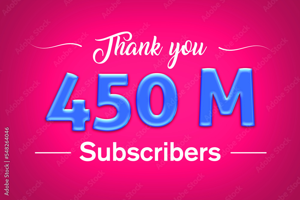 450 Million  subscribers celebration greeting banner with Blue glosse Design