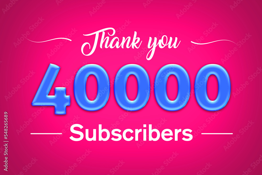 40000 subscribers celebration greeting banner with Blue glosse Design