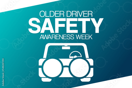 Older Driver Safety Awareness Week. Vector illustration. Holiday poster.
