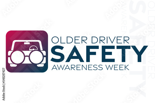 Older Driver Safety Awareness Week. Vector illustration. Holiday poster.