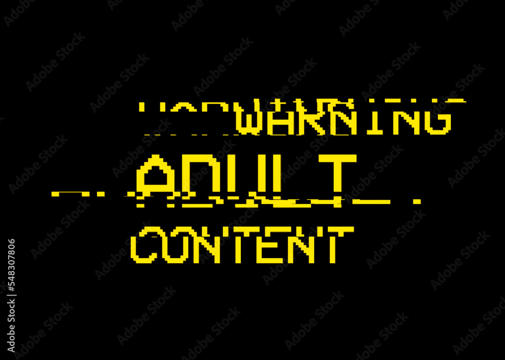 The text Warning adult content on a black background, with a digital distortion glitch effect.
