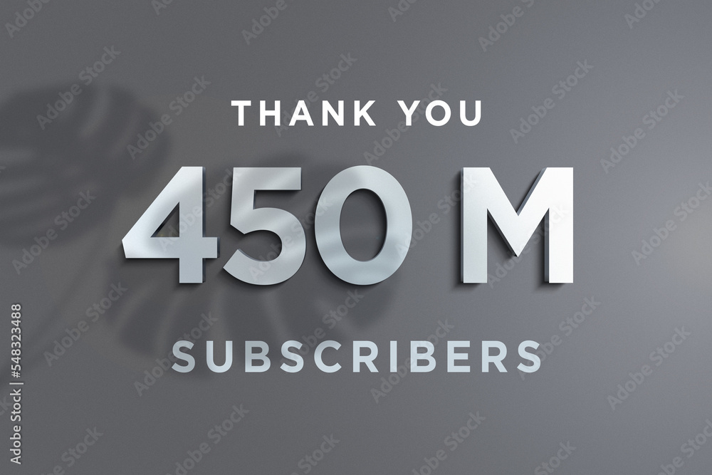 Obraz premium 450 Million subscribers celebration greeting banner with Steel Design