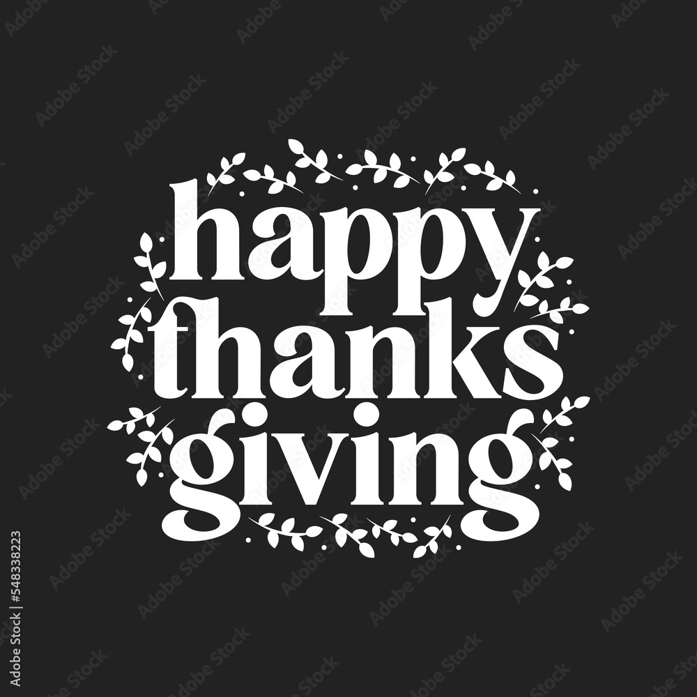 Happy Thanksgiving Banner, Thanksgiving Background, Thanksgiving Text, Holiday Greeting Card, Be Thankful Vector Illustration Background