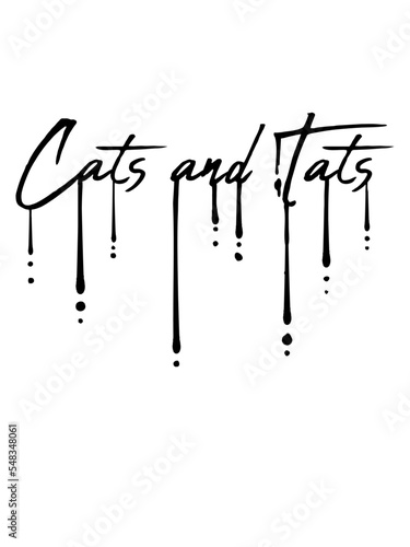 cats and tats Zitat  photo
