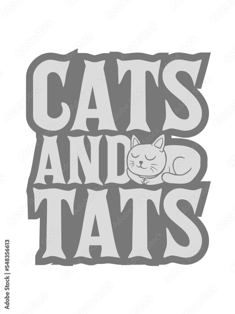cats and tats Zitat cats and tats Zitat