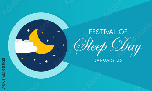 Festival of Sleep day is observed every year on January 3, intended to be a celebration of sleep and a call to action on important issues related to sleep. vector illustration