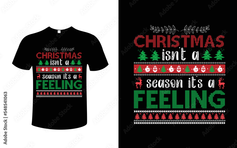 christmas isn' t a season it's a feeling t-shirt vector