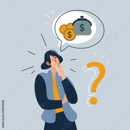 Young woman with speech bubble above think of money struggle with financial problems. Stressed girl consider expenses expenditures. Bankruptcy and debt. Finance. Vector illustration.