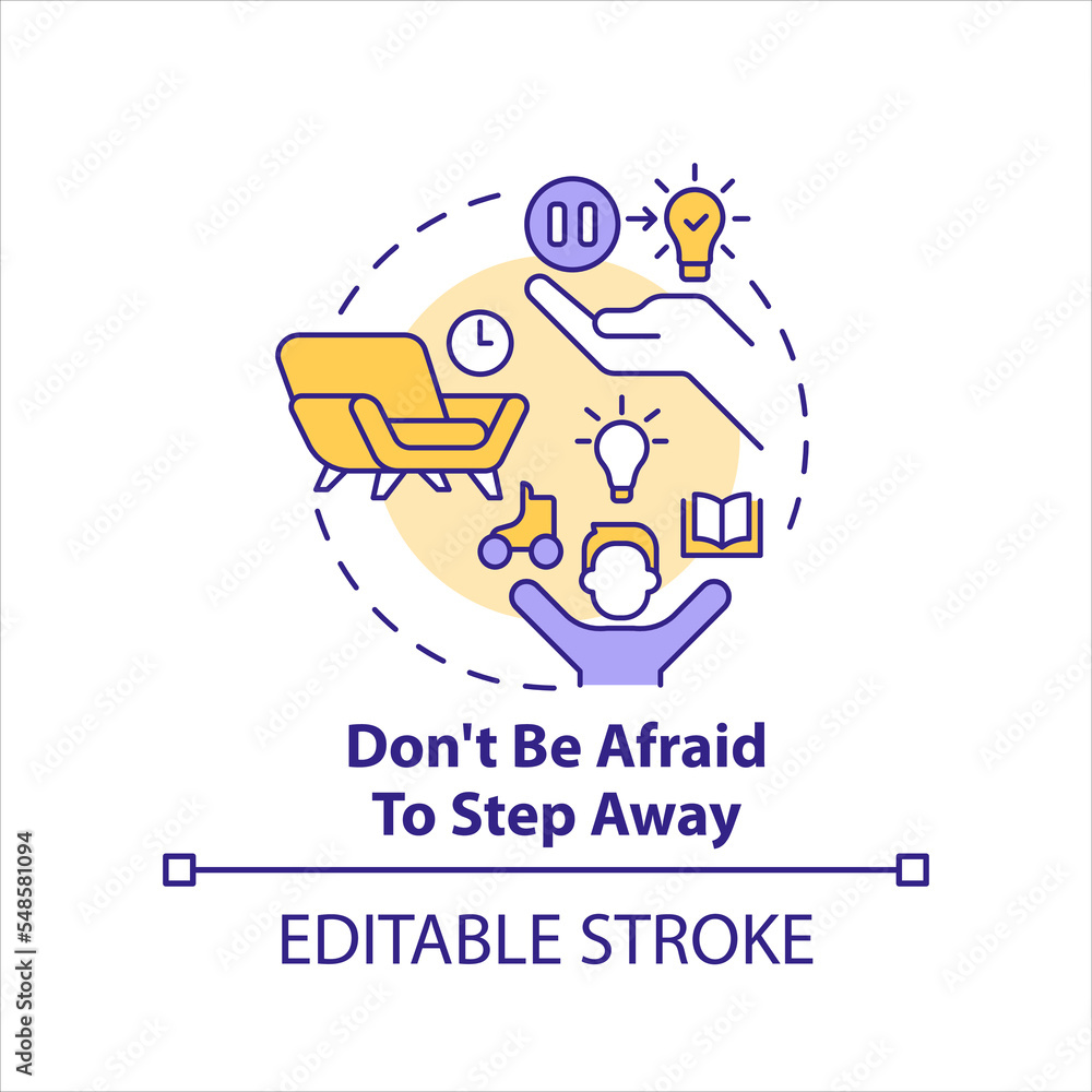 Dont be afraid to step away concept icon. Beating creative block tip abstract idea thin line illustration. Isolated outline drawing. Editable stroke. Arial, Myriad Pro-Bold fonts used Dont be afraid to step away concept icon. Beating creative block tip abstract idea thin line illustration. Isolated outline drawing. Editable stroke. Arial, Myriad Pro-Bold fonts used