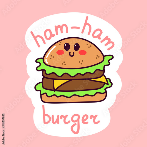 Cute burger sticker. Kawaii fast food. Doodle with text. Sticker with white contour for planner  scrapbooking. Hand drawn vector illustration.