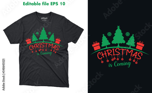 Christmas is Coming_T shirt Design photo