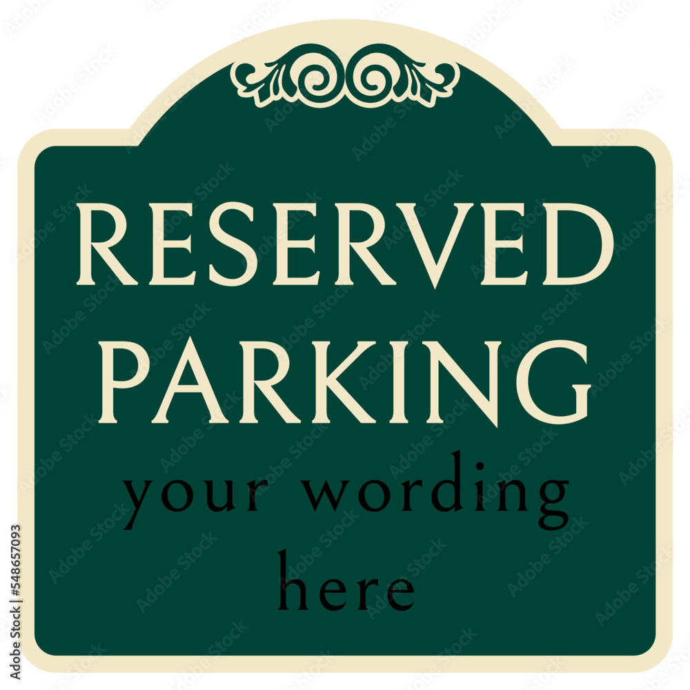 Decorative parking sign reserve parking Decorative parking sign reserve parking