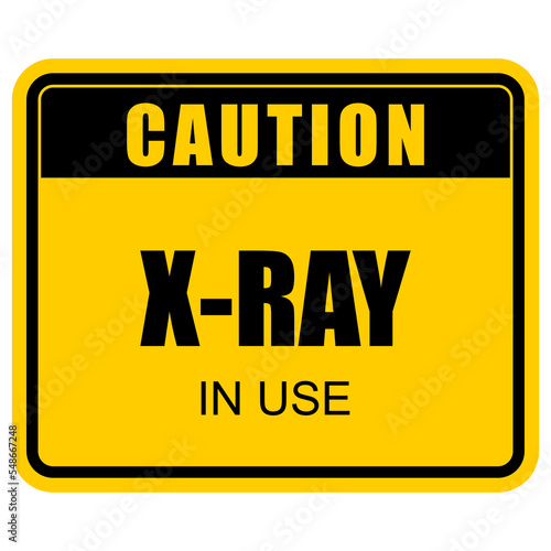 Caution, X-Ray in use, sign vector