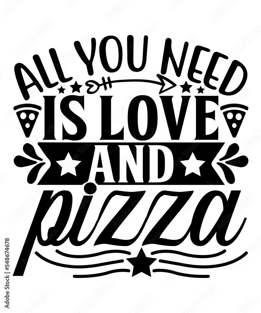 All you need is love and pizza SVG, Pizza SVG Bundle, Pizza Lover