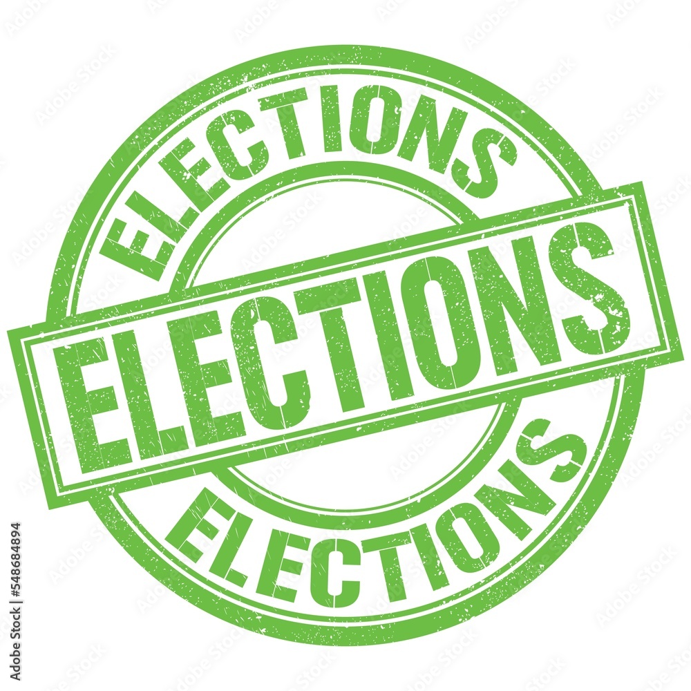 ELECTIONS written word on green stamp sign ELECTIONS written word on green stamp sign