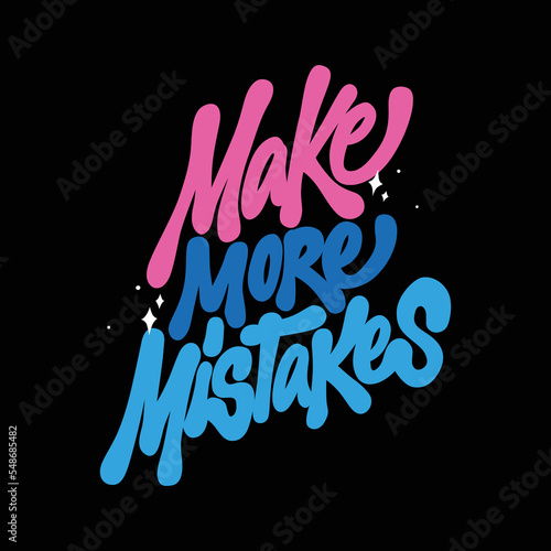 make more mistakes modern typography design. perfect for poster, banner,t shirt, web design, social media and different uses