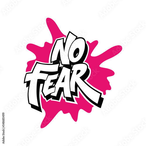 No fear modern typography design. perfect for poster, banner,t shirt, web design, social media and different uses